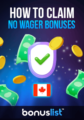 Some cash and gold coins with a check mark explain how to claim no wager bonuses