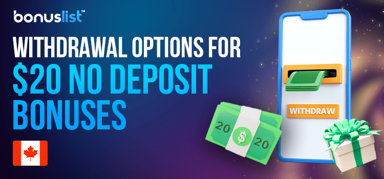 ATM, $20 bills and gift box for withdrawal options for $20 no deposit bonuses