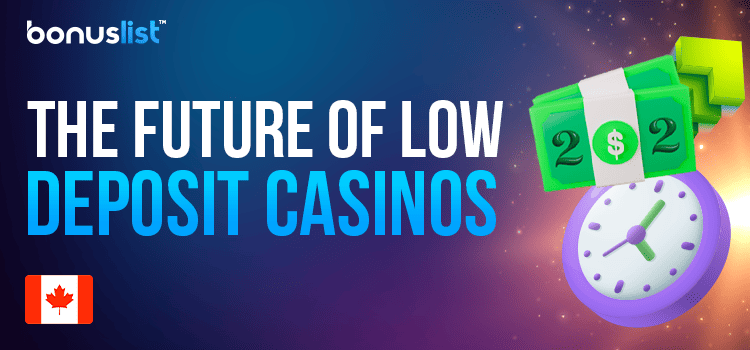 A bundle of cash and a clock for the future of low deposit casinos
